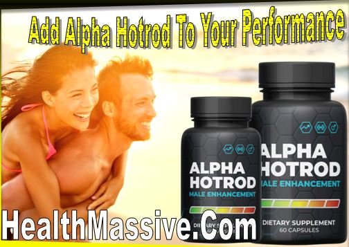Alpha Hotrod Pills Alpha Hotrod Pills