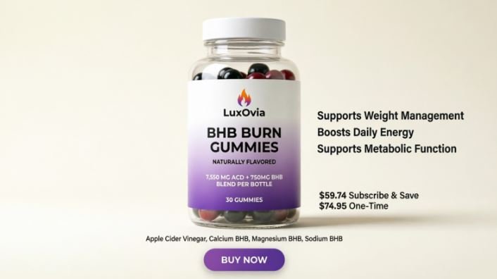LuxOvia BHB Burn Gummies Buy Now