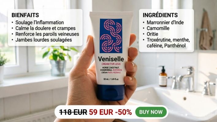 Veniselle Bienfaits and Ingrédients Crème