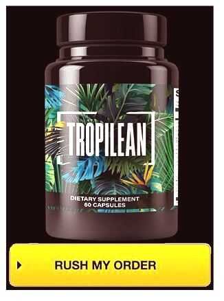 Tropilean Weight loss Pills Tropilean Weight loss Pills